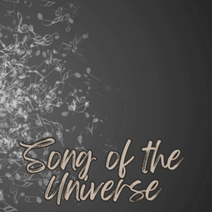 Song of the Universe